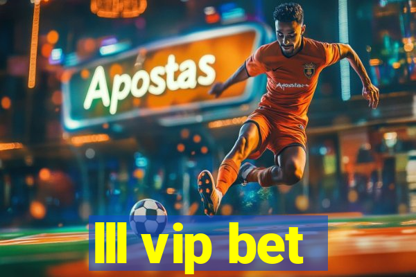 lll vip bet